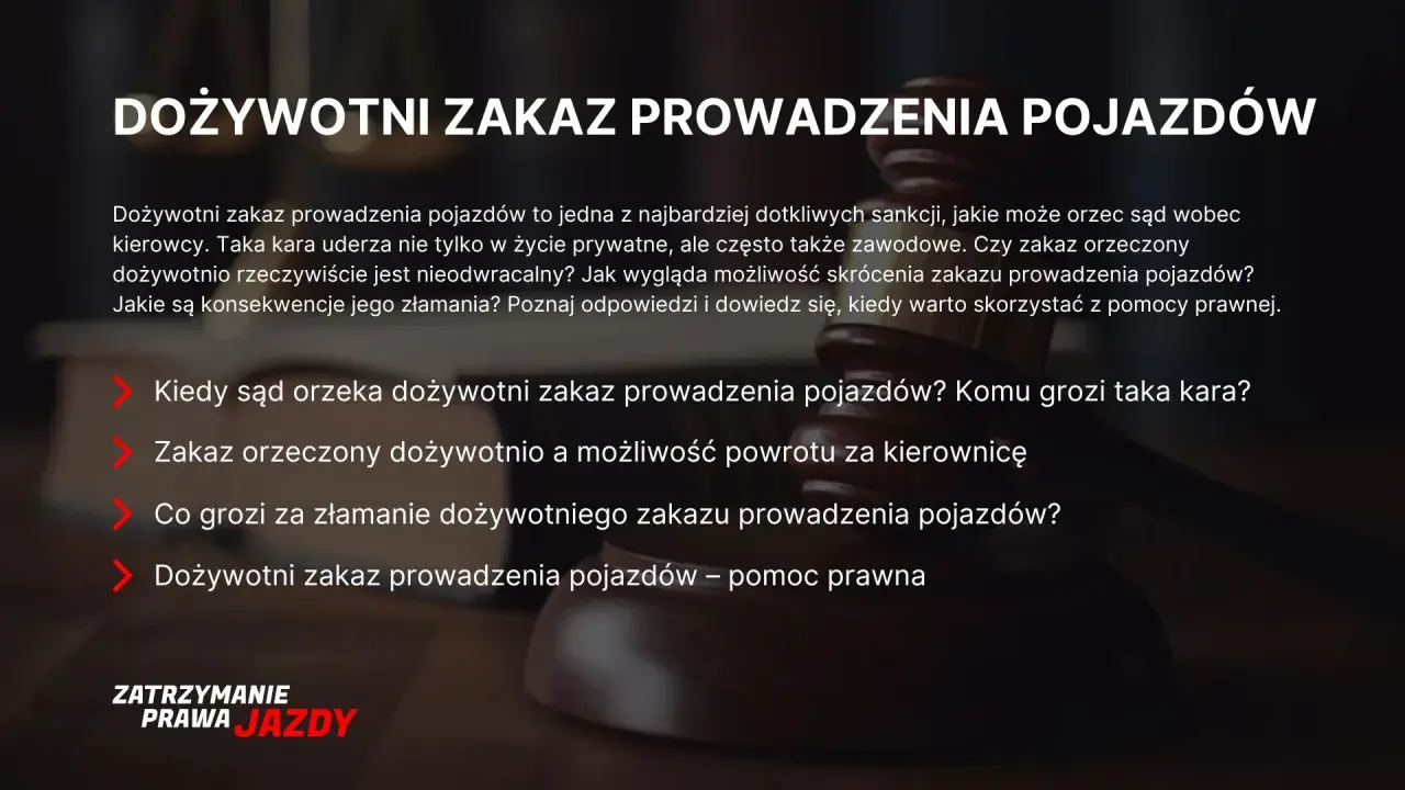 Dożywotni zakaz prowadzenia pojazdów: kiedy sąd go orzeka, jakie są konsekwencje i czy można go skrócić. Informacje o zakazie jazdy.