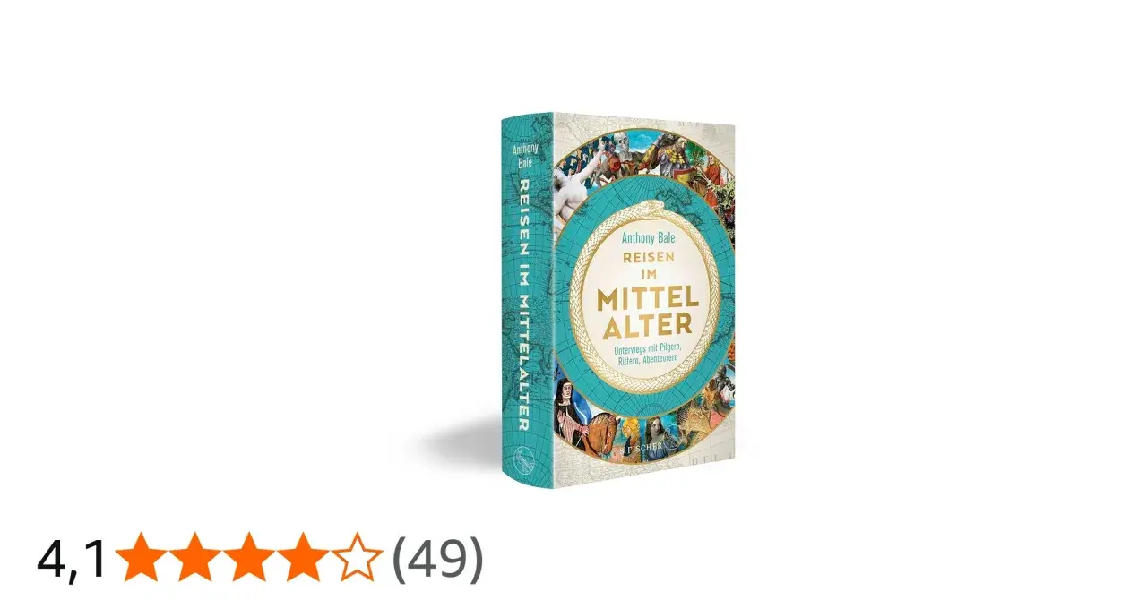 Buchcover "Reisen im Mittelalter" von Anthony Bale. Zeigt eine Weltkarte mit Szenen von Pilgern, Rittern und Abenteurern.