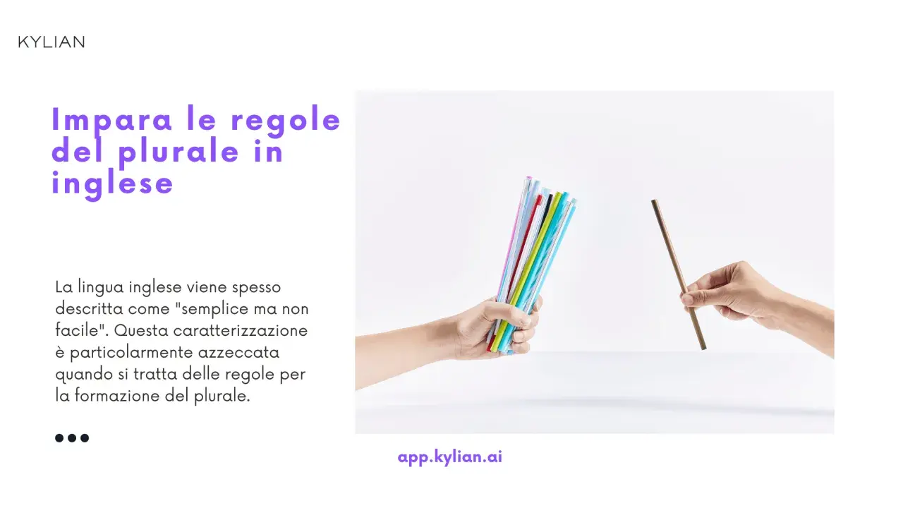 Mani che tengono cannucce colorate e una singola cannuccia marrone, a simboleggiare le regole del plurale in inglese.
