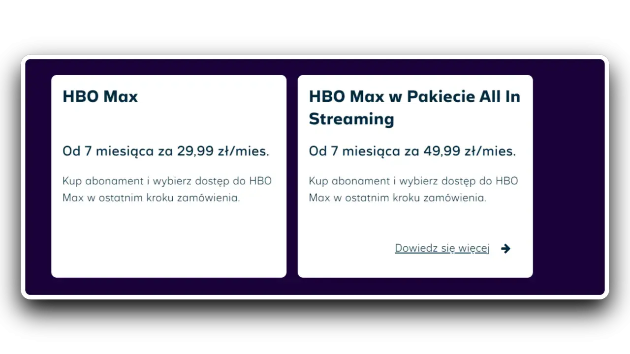 Dwie oferty HBO Max: samodzielnie za 29,99 zł/mies. lub w pakiecie All In Streaming za 49,99 zł/mies.