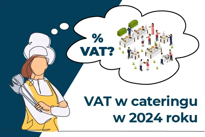 VAT w cateringu: 8%, 23% czy 5%? Sprawdź, jak rozliczać!