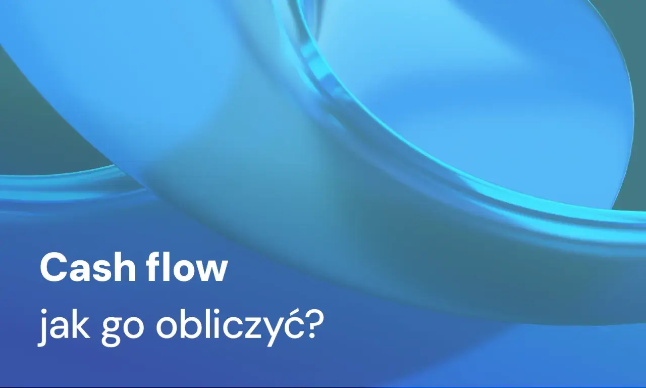 Błękitne, płynne kształty na tle. Tekst: "Cash flow jak go obliczyć?".