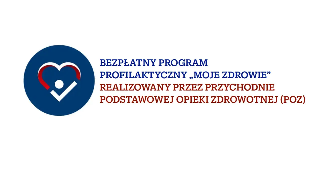 Logo programu "Moje zdrowie" jakie badania profilaktyczne oferuje przychodnia POZ.