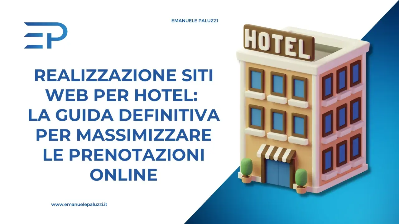 Guida alla realizzazione di siti web per hotel, per massimizzare le prenotazioni online. Logo EP e un hotel stilizzato.