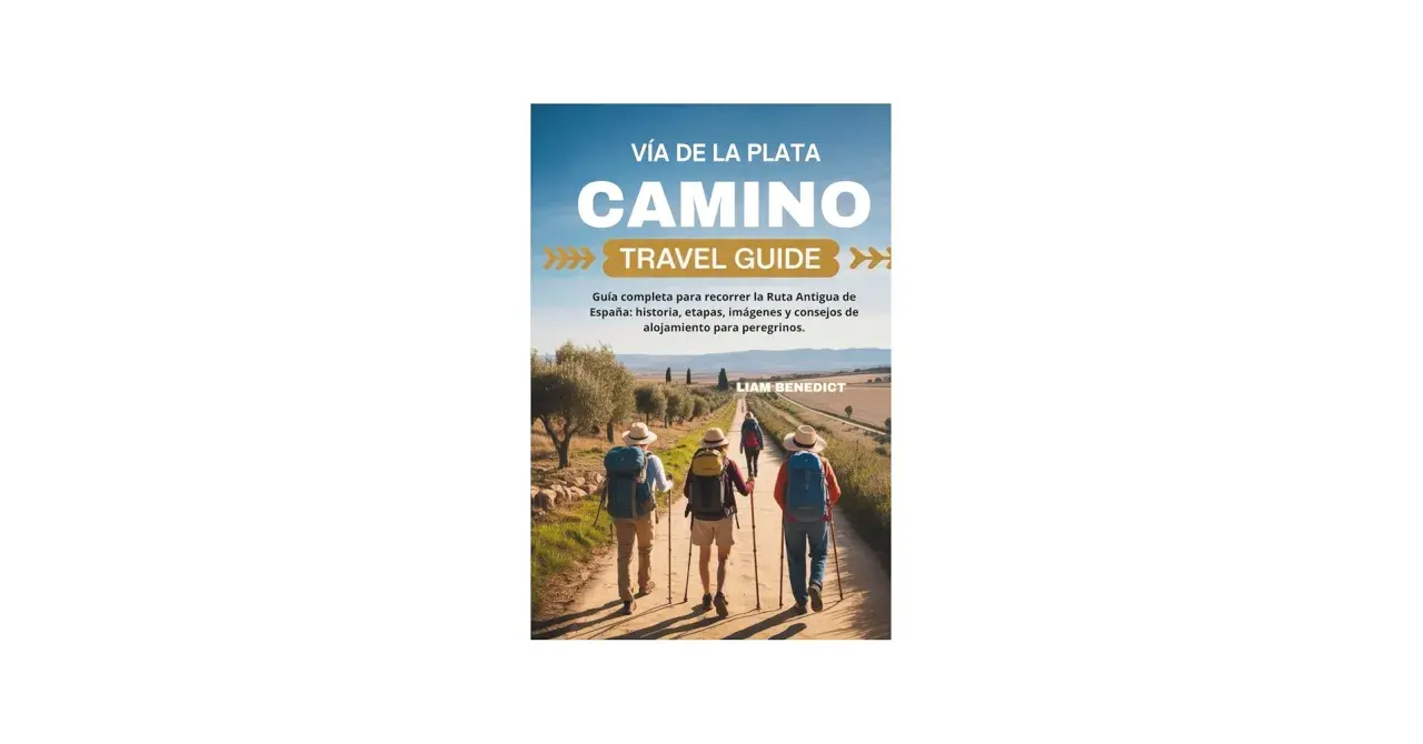 Peregrinos caminan por la ruta de la plata, un camino antiguo de España, guiados por un libro de Liam Benedict.