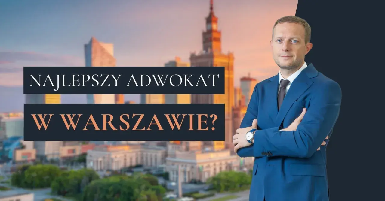 Mężczyzna w garniturze na tle panoramy Warszawy z napisem "Najlepszy adwokat w Warszawie?".