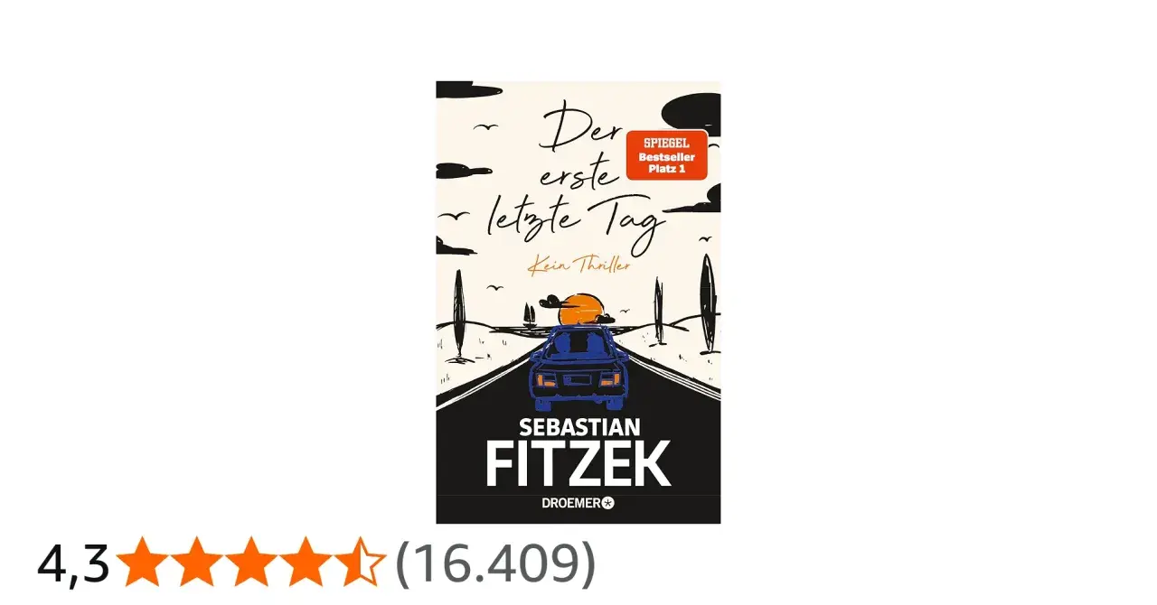 Buchcover "Der erste letzte Tag" von Sebastian Fitzek. Ein Auto fährt auf einer Straße in den Sonnenuntergang.
