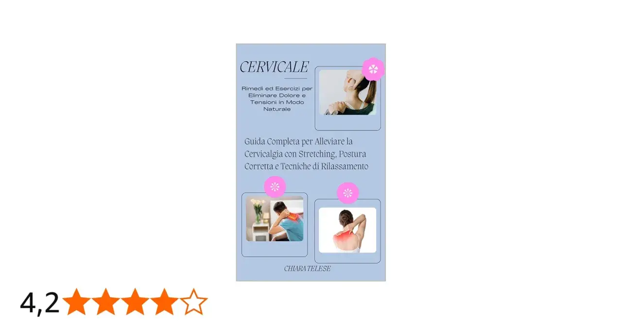 Guida su cosa prendere per dolore cervicale: rimedi naturali, stretching e postura corretta per alleviare tensioni.