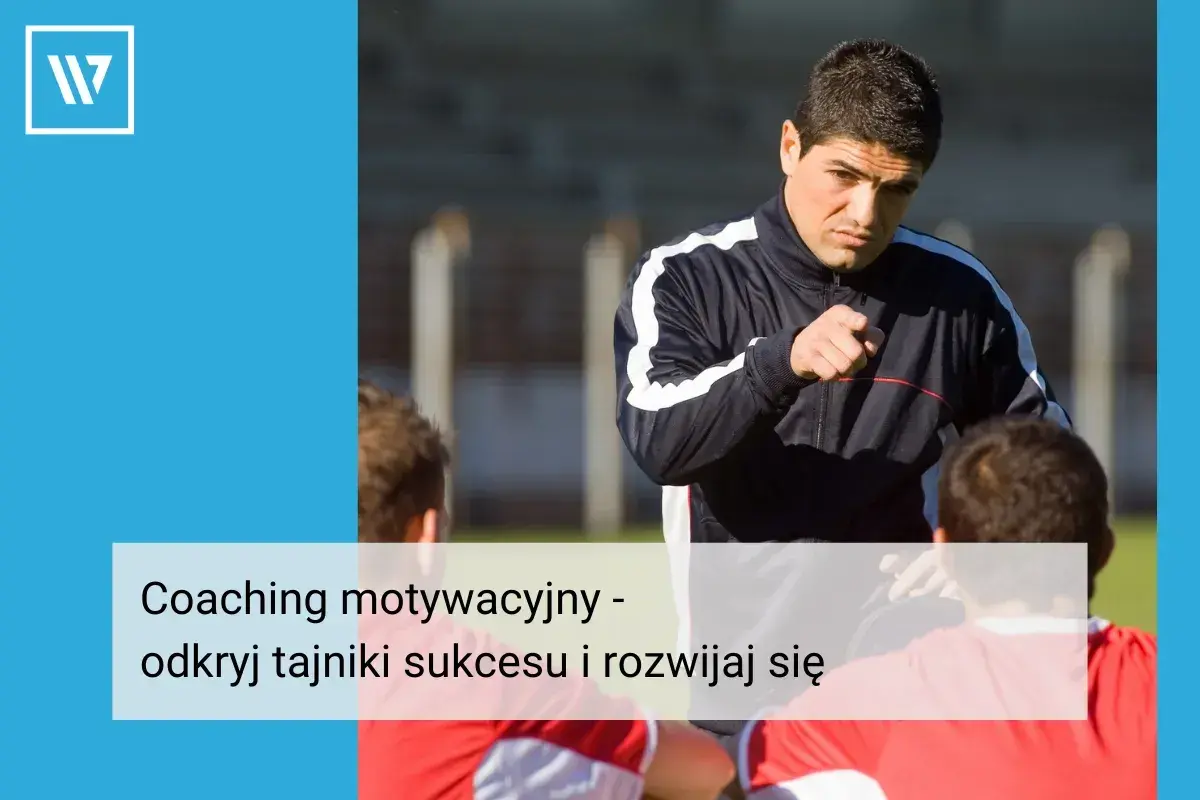 Trener motywacyjny wskazuje drogę do sukcesu. Odkryj tajniki rozwoju osobistego i osiągnij swoje cele.