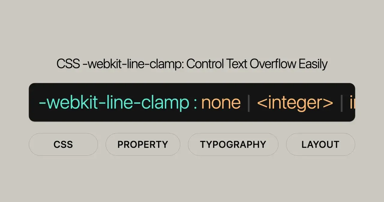 CSS -webkit-line-clamp : none | <integer>. Contrôle le texte qui dépasse facilement.