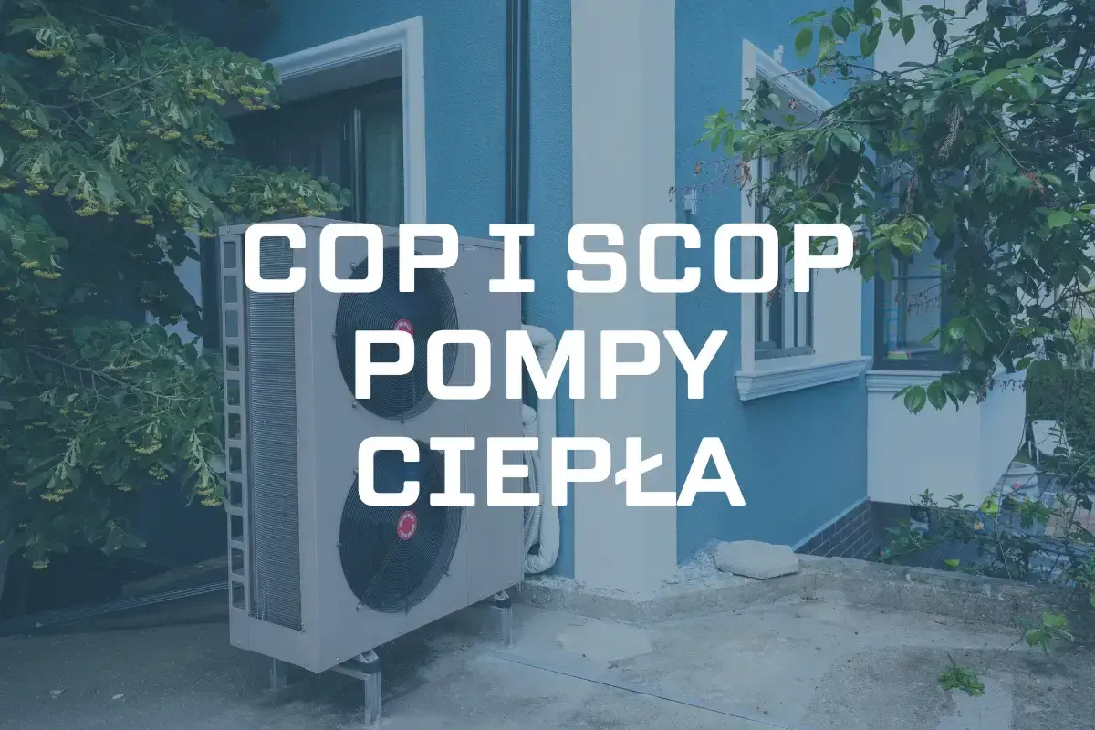 Pompa ciepła z dwoma wentylatorami. Tekst: COP i SCOP pompy ciepła.