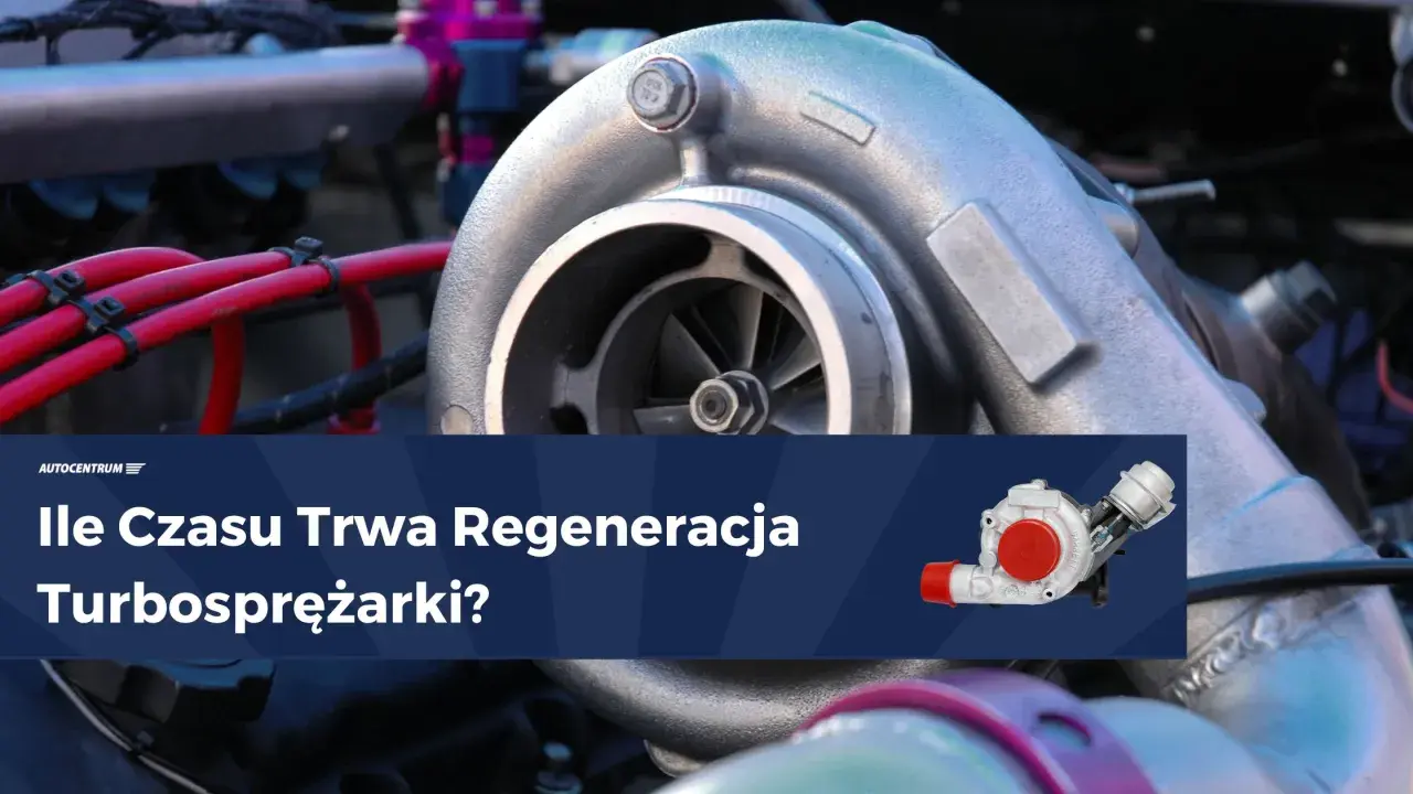 Turbosprężarka w zbliżeniu. Dowiedz się, ile trwa regeneracja turbiny, by szybko wrócić na drogi.