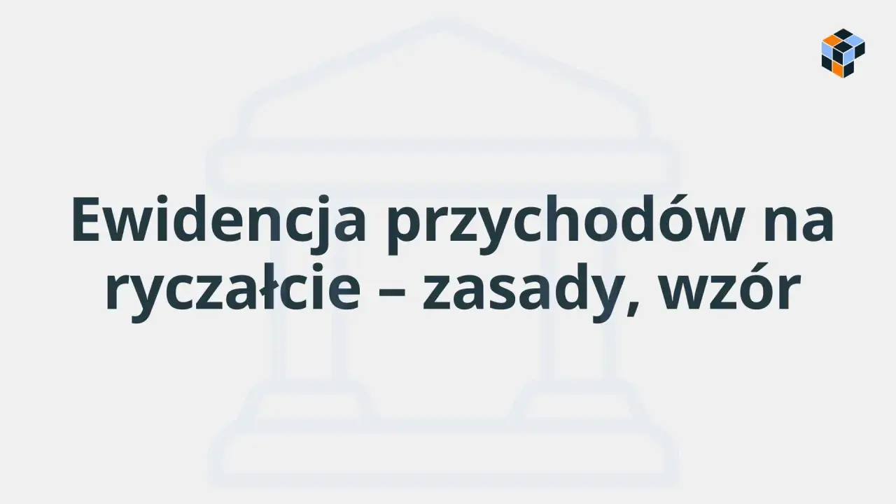 Ewidencja przychodów na ryczałcie – zasady i wzór. Poznaj kluczowe informacje dotyczące prowadzenia księgowości.