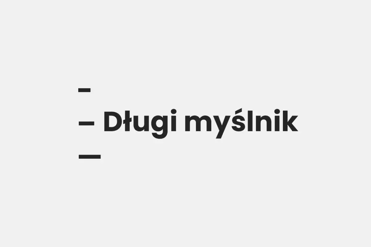 Trzy poziome kreski, a pośrodku tekst: Długi myślnik.