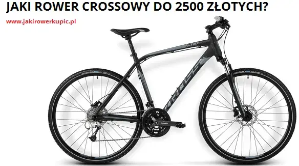 Najlepsze rowery crossowe do 2500 zł - unikaj błędnych wyborów