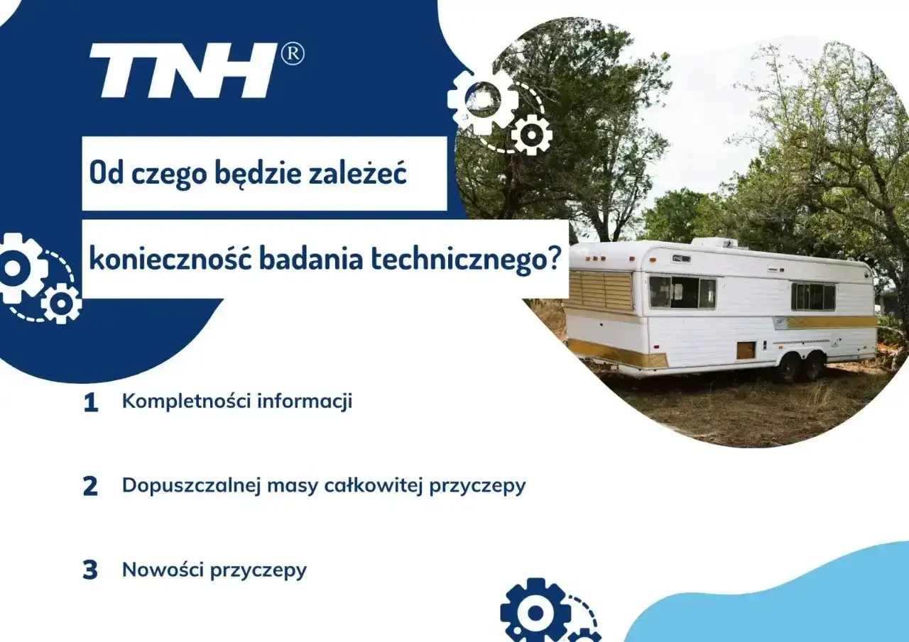 Jak wygląda przegląd przyczepy kempingowej? Zależy od kompletności informacji, dopuszczalnej masy całkowitej i nowości przyczepy.