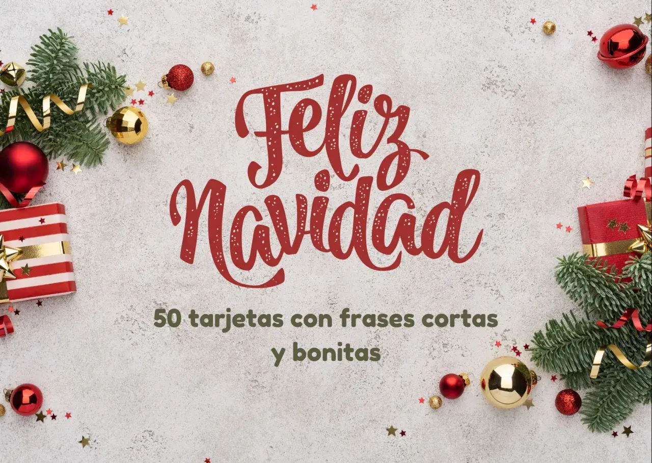 ¡Feliz Navidad! Descarga 50 postales de navidad gratis con frases cortas y bonitas, decoradas con adornos festivos.