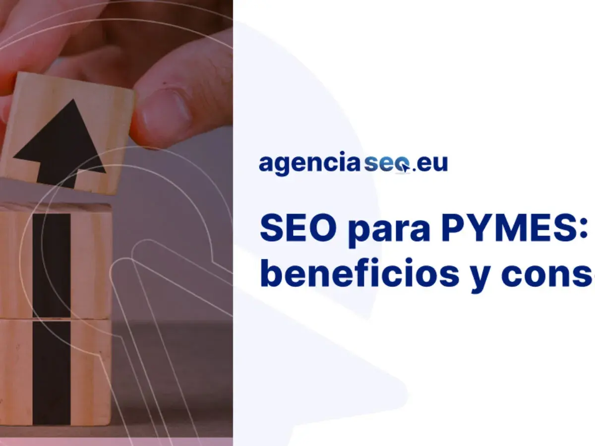 Manos apilando cubos de madera con flechas ascendentes. El texto dice "SEO para PYMES: beneficios y cons".
