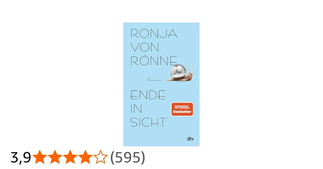 Das Buch "Ende in Sicht" von Ronja von Rönne, ein Roman mit einer Discokugel-Schnecke auf dem Cover.