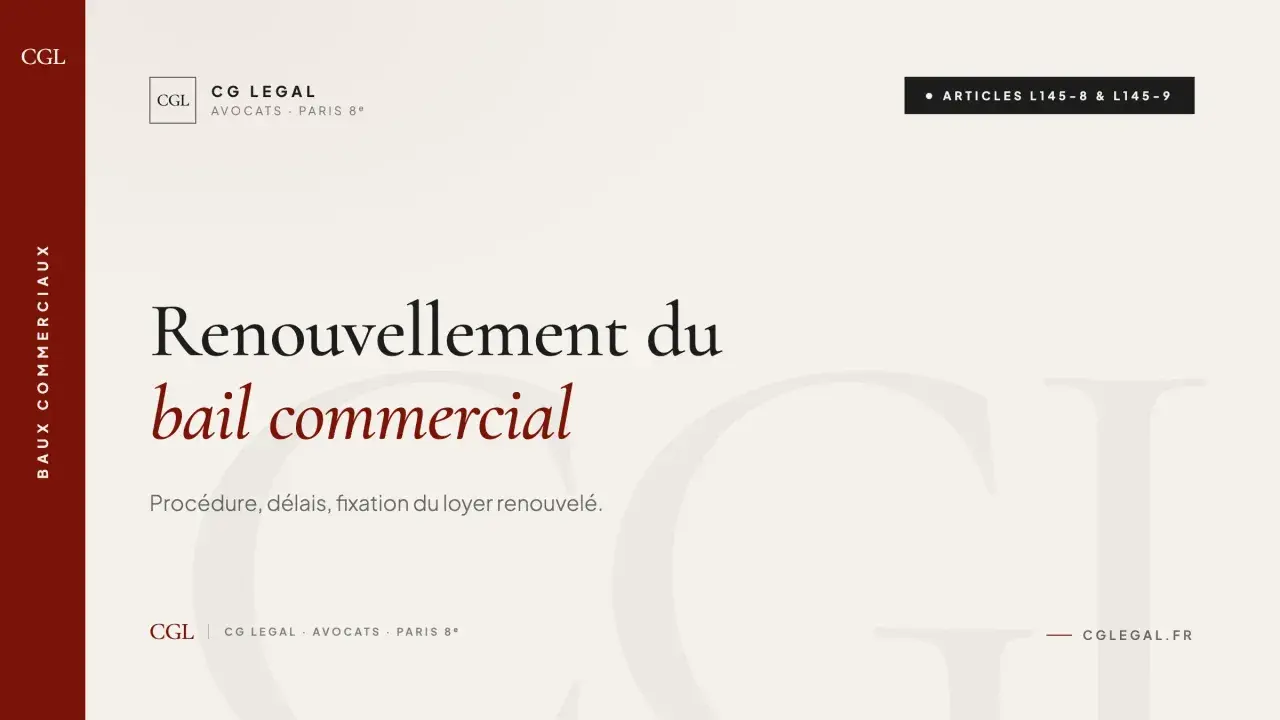 Titre : Renouvellement du bail commercial après 9 ans. Procédure, délais, fixation du loyer. CG LEGAL Avocats.