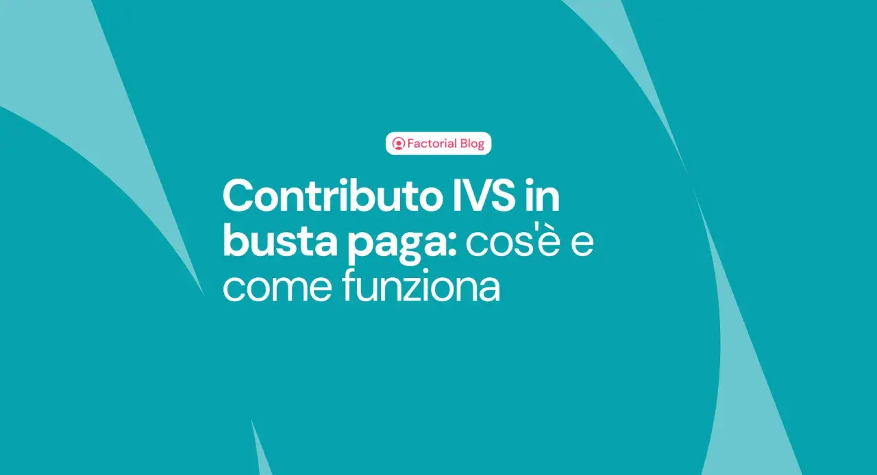 Contributo IVS in busta paga: cos'è e come funziona. Spiegazione chiara per capire meglio le tue finanze.
