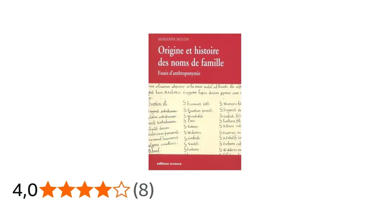 Livre "Origine et histoire des noms de famille" par Marianne Mulon, avec des listes de noms anciens, peut-être des mompeur.