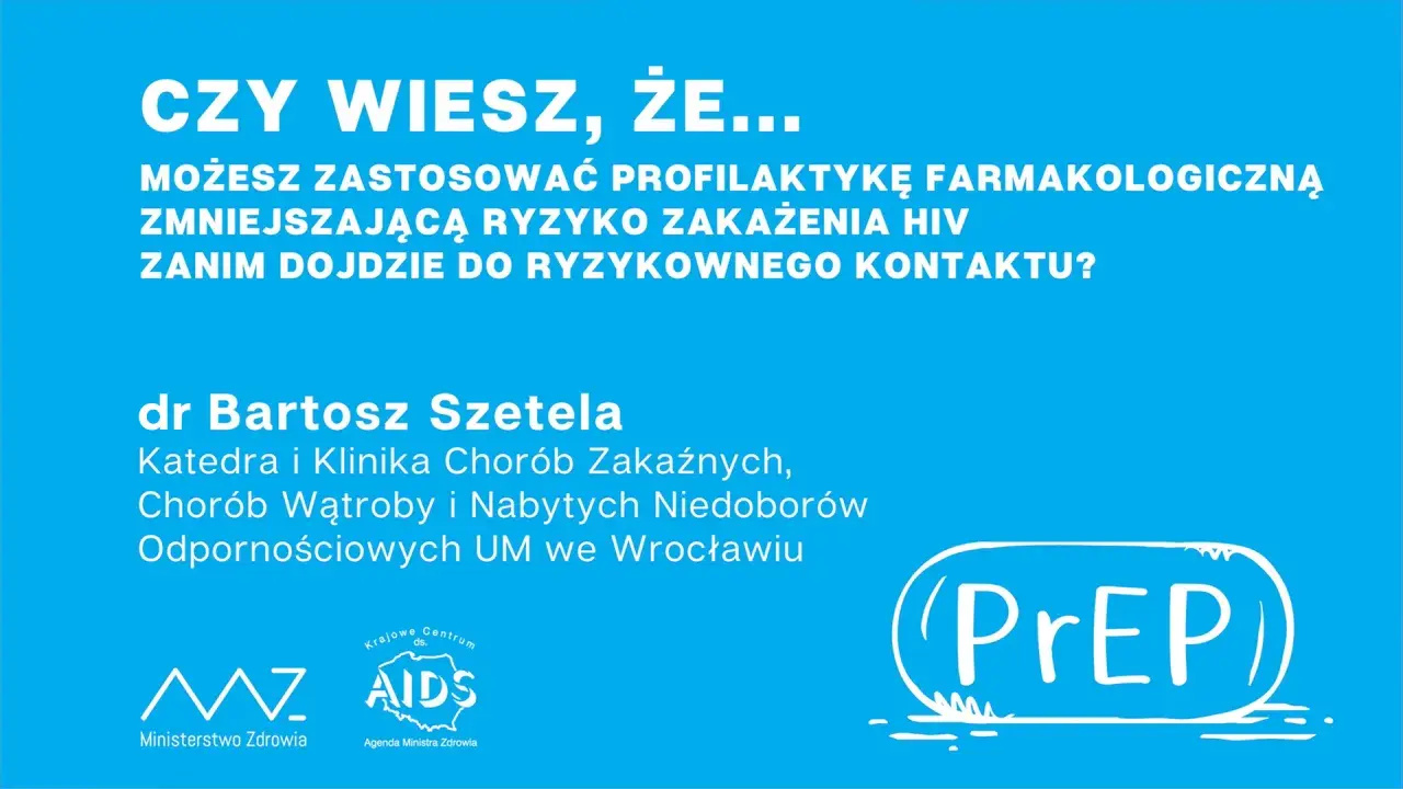 Czy wiesz, że możesz zastosować profilaktykę farmakologiczną, czyli PrEP, zmniejszającą ryzyko zakażenia HIV zanim dojdzie do ryzykownego kontaktu?