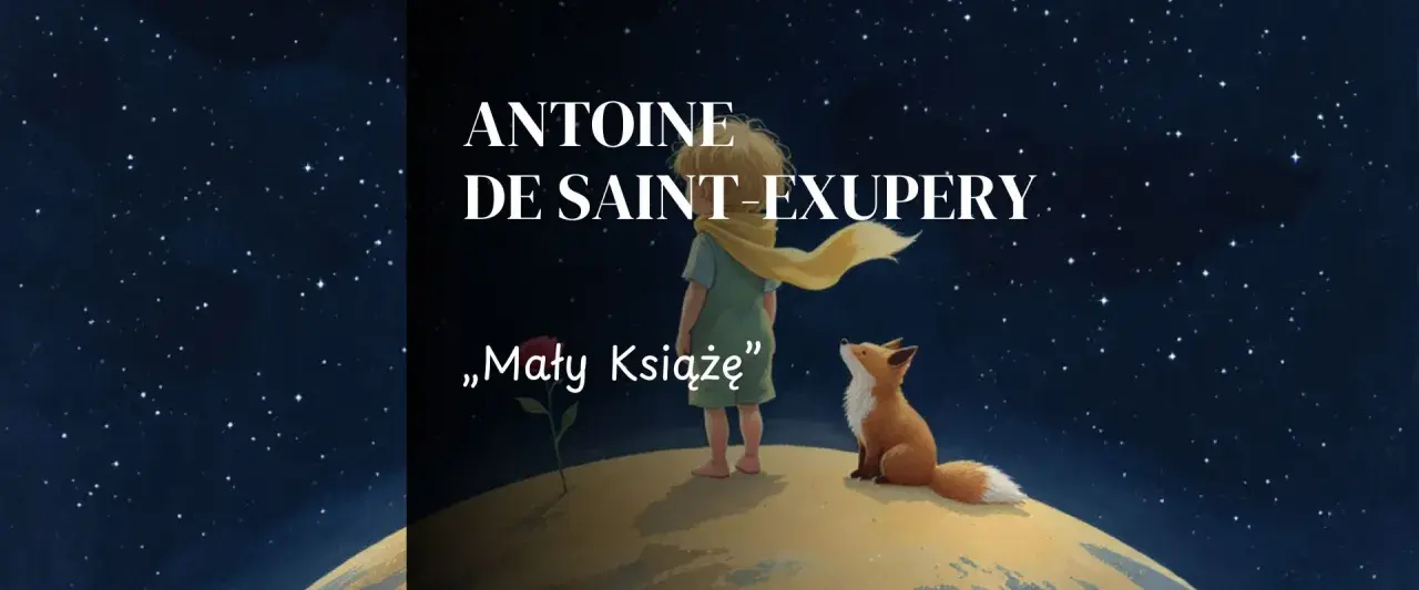 Mały Książę z lisem i różą na planecie, pod rozgwieżdżonym niebem. Streszczenie tej historii jest pełne mądrości.