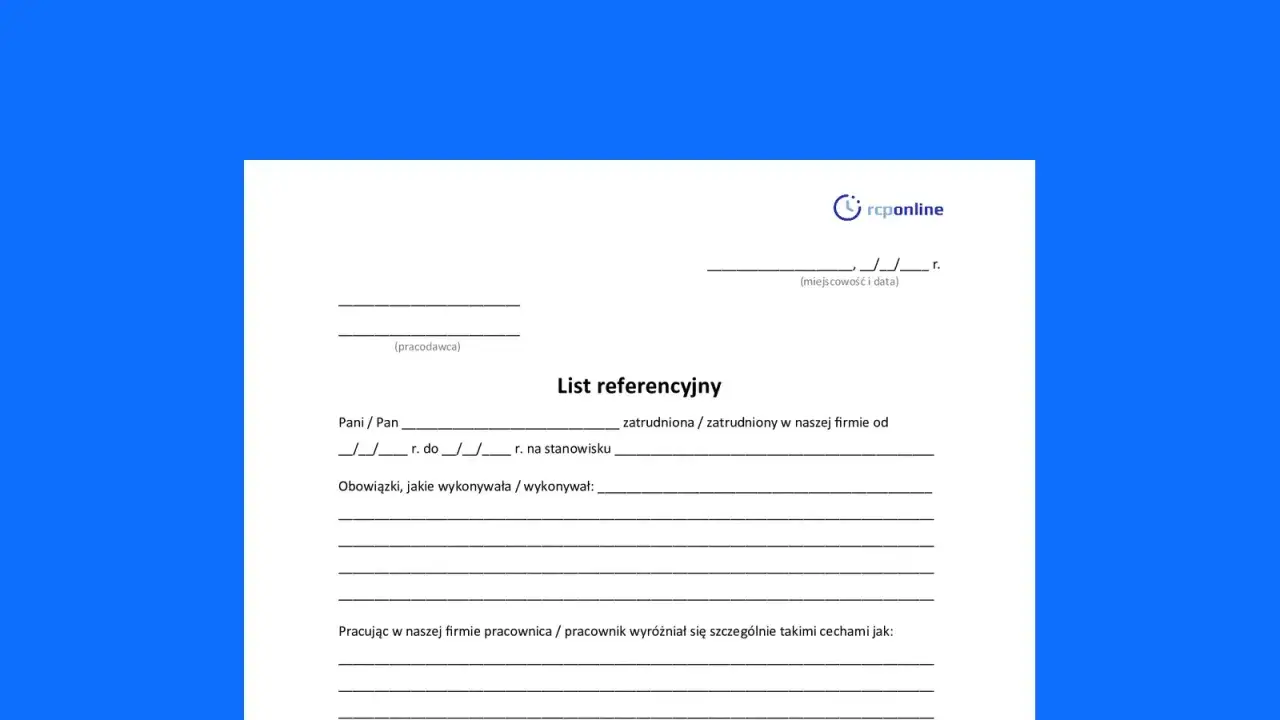 Formularz listu referencyjnego dla pracownika. Zawiera pola na dane pracodawcy, pracownika, okres zatrudnienia, obowiązki i cechy wyróżniające.