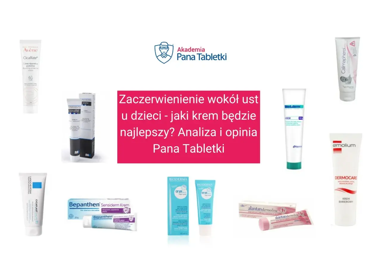 Kremy na zaczerwienienie wokół ust u dzieci, które mogą pomóc na krostki od smoczka. Analiza Pana Tabletki.