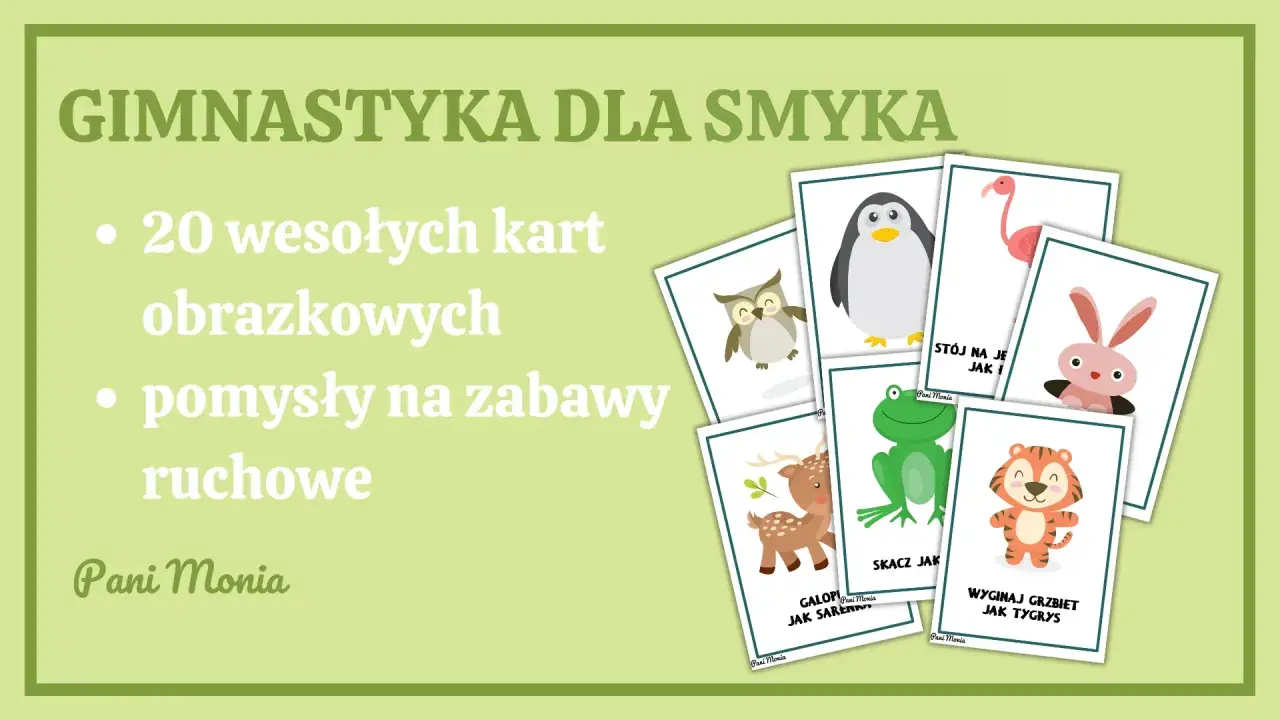 Karty z pomysłami na zabawy ruchowe dla dzieci: gimnastyka z sową, pingwinem, żabką, tygryskiem i innymi zwierzątkami.