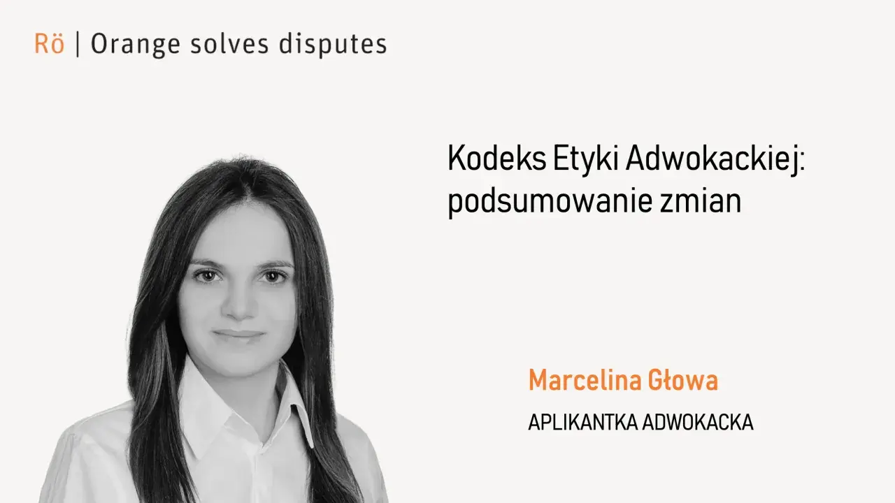 Marcelina Głowa, aplikantka adwokacka, omawia zmiany w Kodeksie Etyki Adwokackiej.