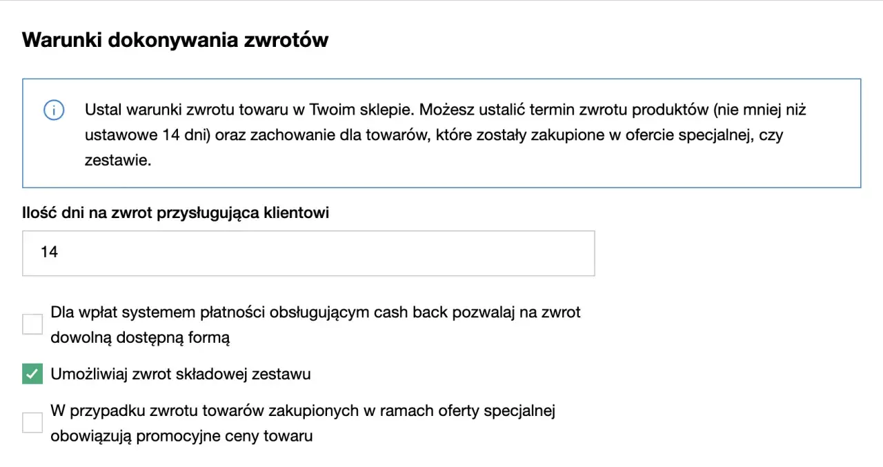Ustawienia zwrotu towaru zakupionego przez internet: 14 dni na zwrot, możliwość zwrotu zestawu.