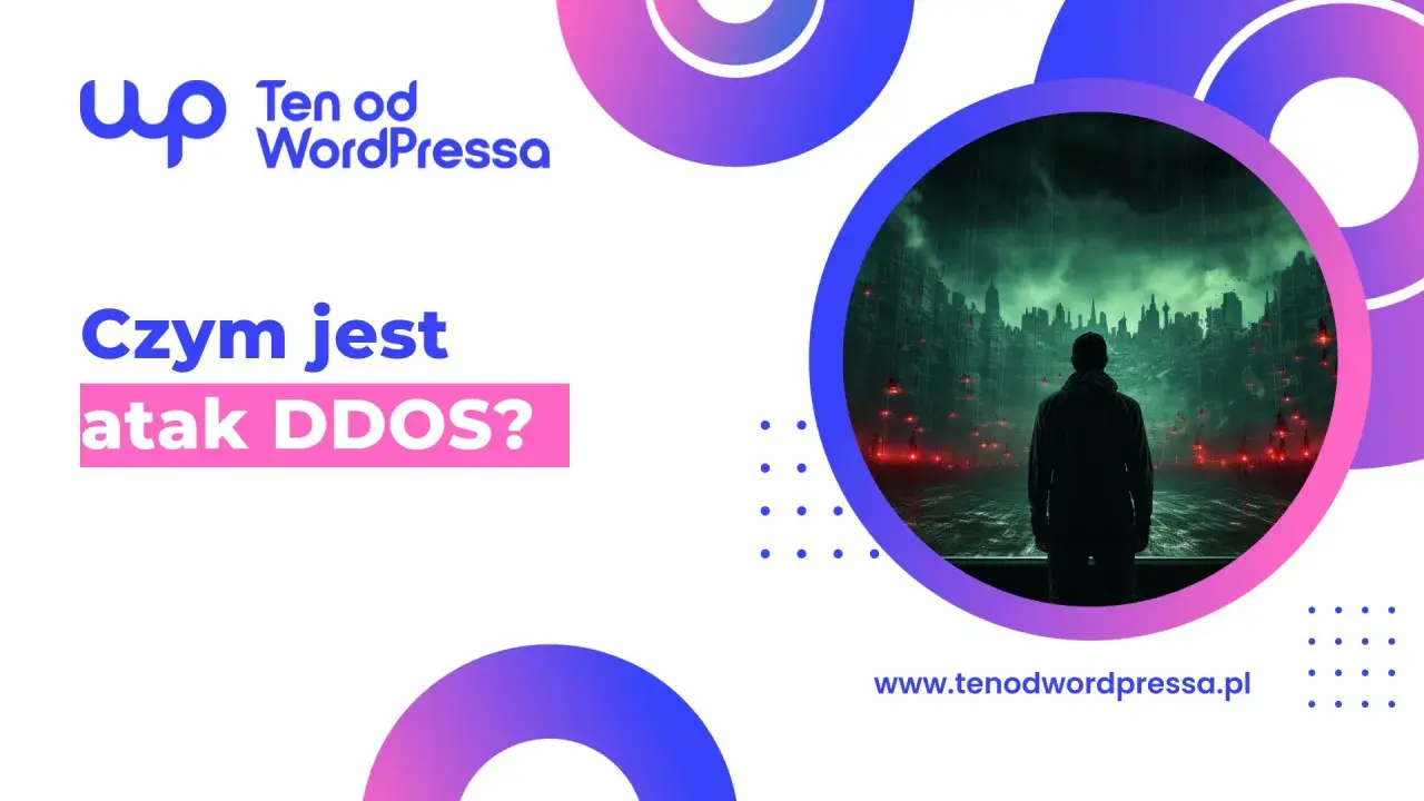 Grafika pyta: "Czym jest atak DDoS?". W tle mroczne miasto i postać w kapturze.