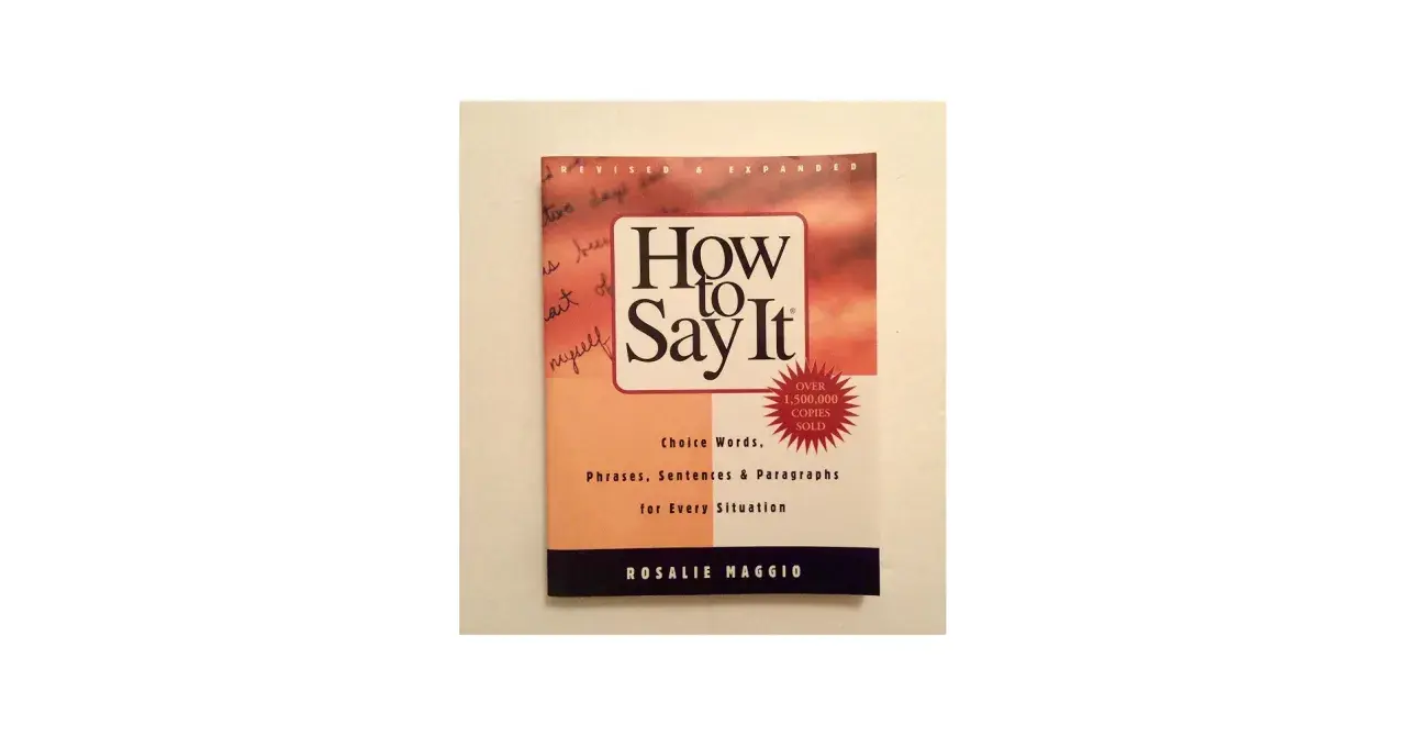 Copertina del libro "How to Say It" di Rosalie Maggio. Un manuale per esprimersi al meglio, puoi dirlo forte in inglese!