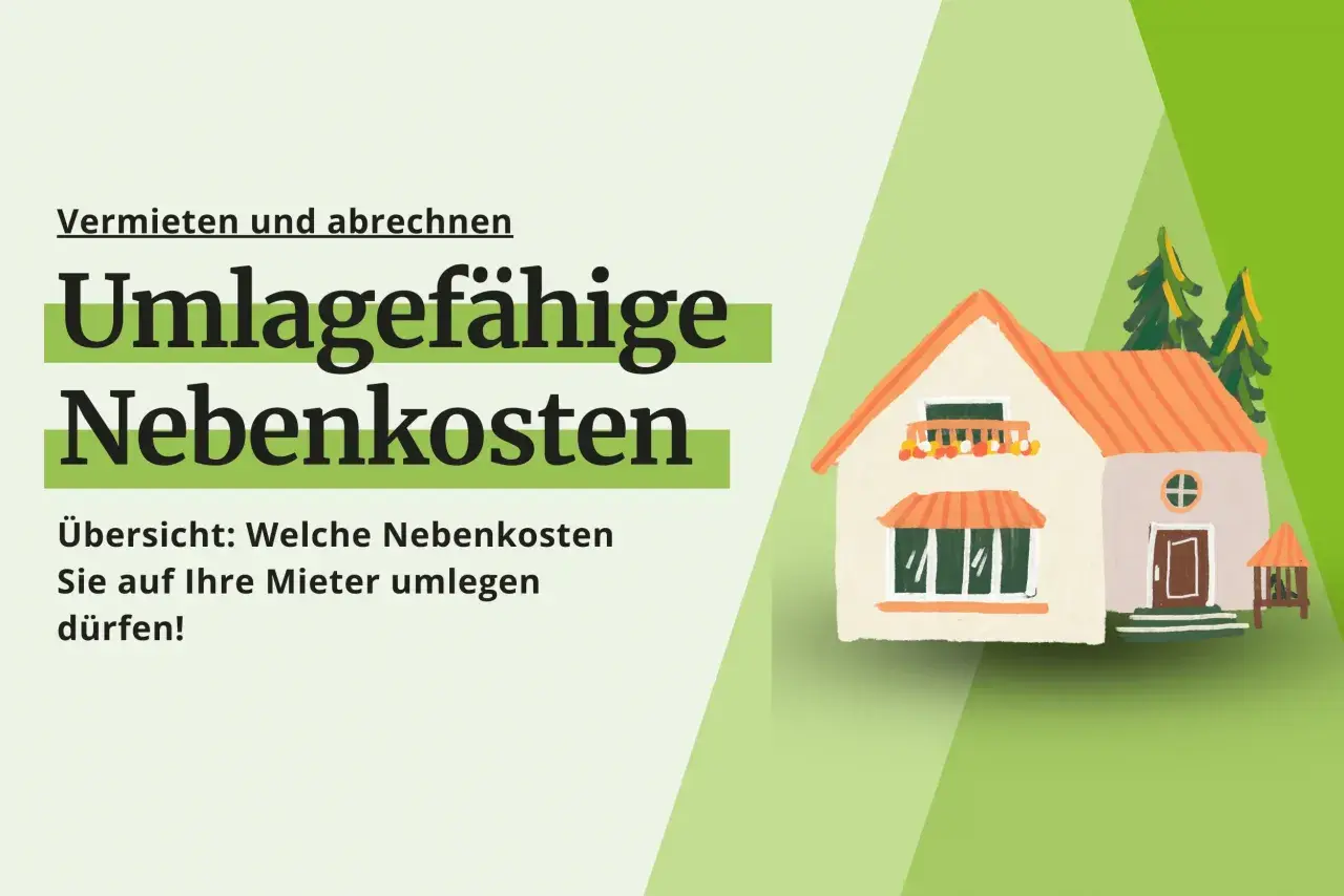 Übersicht über umlagefähige Nebenkosten für Vermieter. Hier erfahren Sie, welche Kosten wie Gartenpflege Sie auf Ihre Mieter umlegen dürfen.