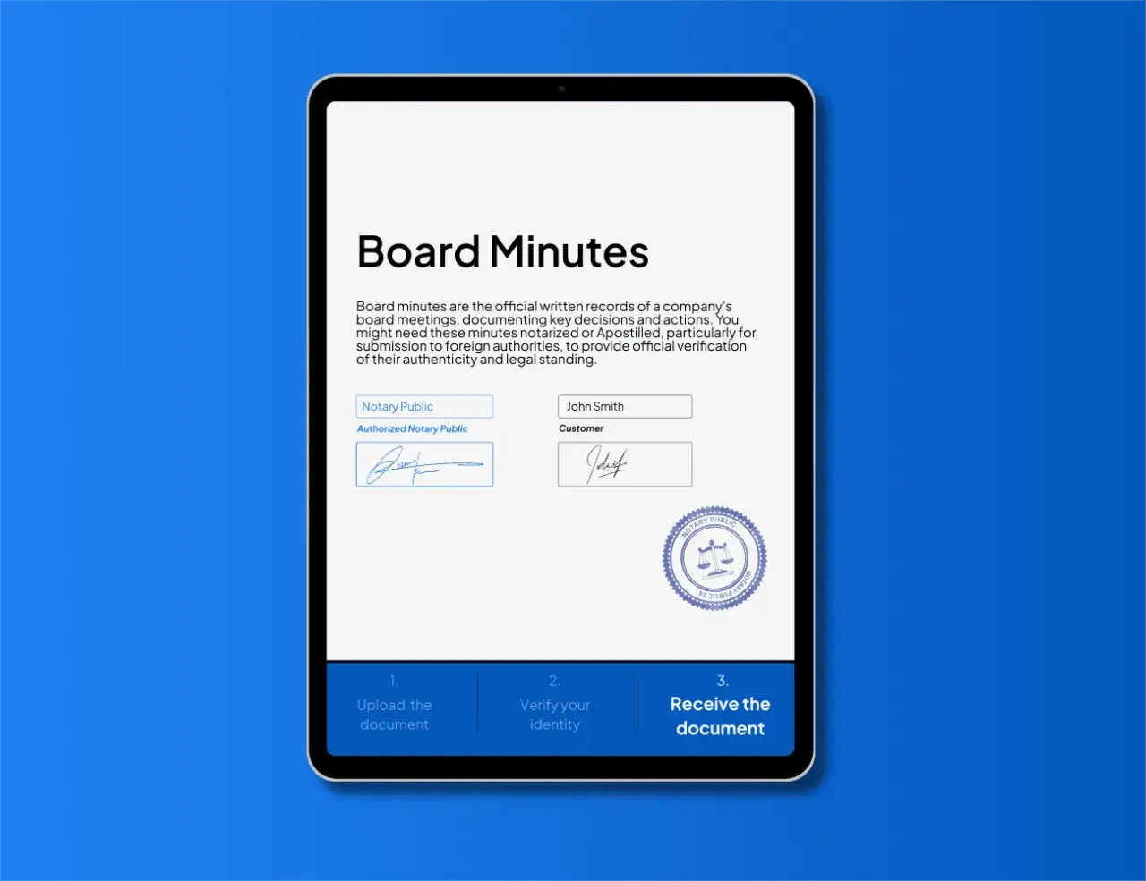 Digital platform for notarizing board minutes. Upload, verify identity, and receive your official board minutes.