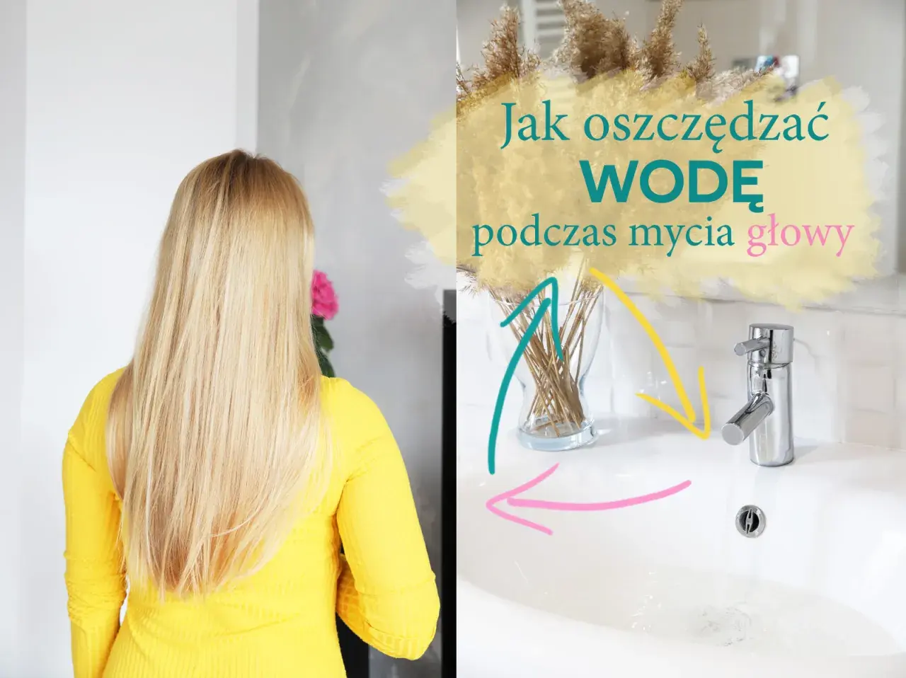 Kobieta z długimi blond włosami w żółtej bluzce. Obok tekst o oszczędzaniu wody podczas mycia głowy.