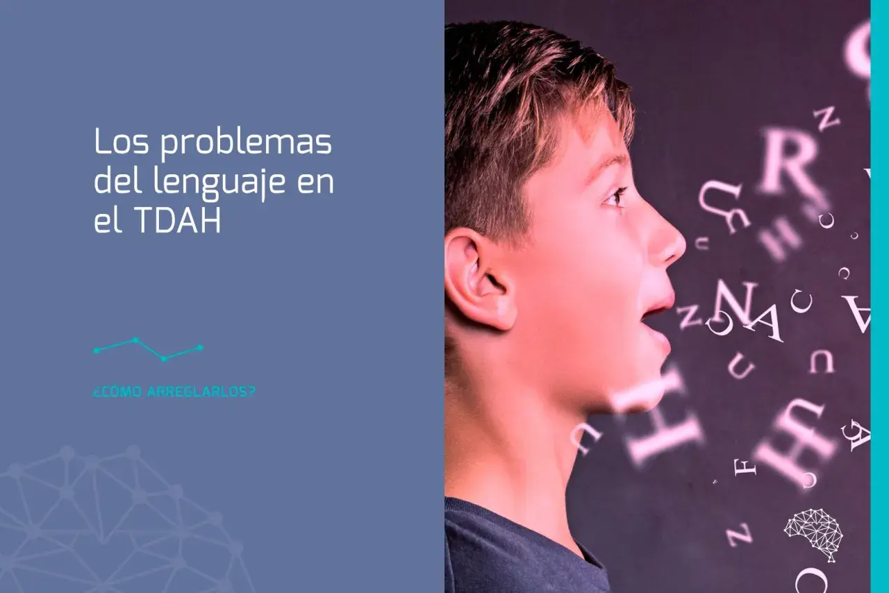Un niño habla con letras flotando. El texto dice "Los problemas del lenguaje en el TDAH". ¿Cómo saber si mi hijo tiene TDAH?