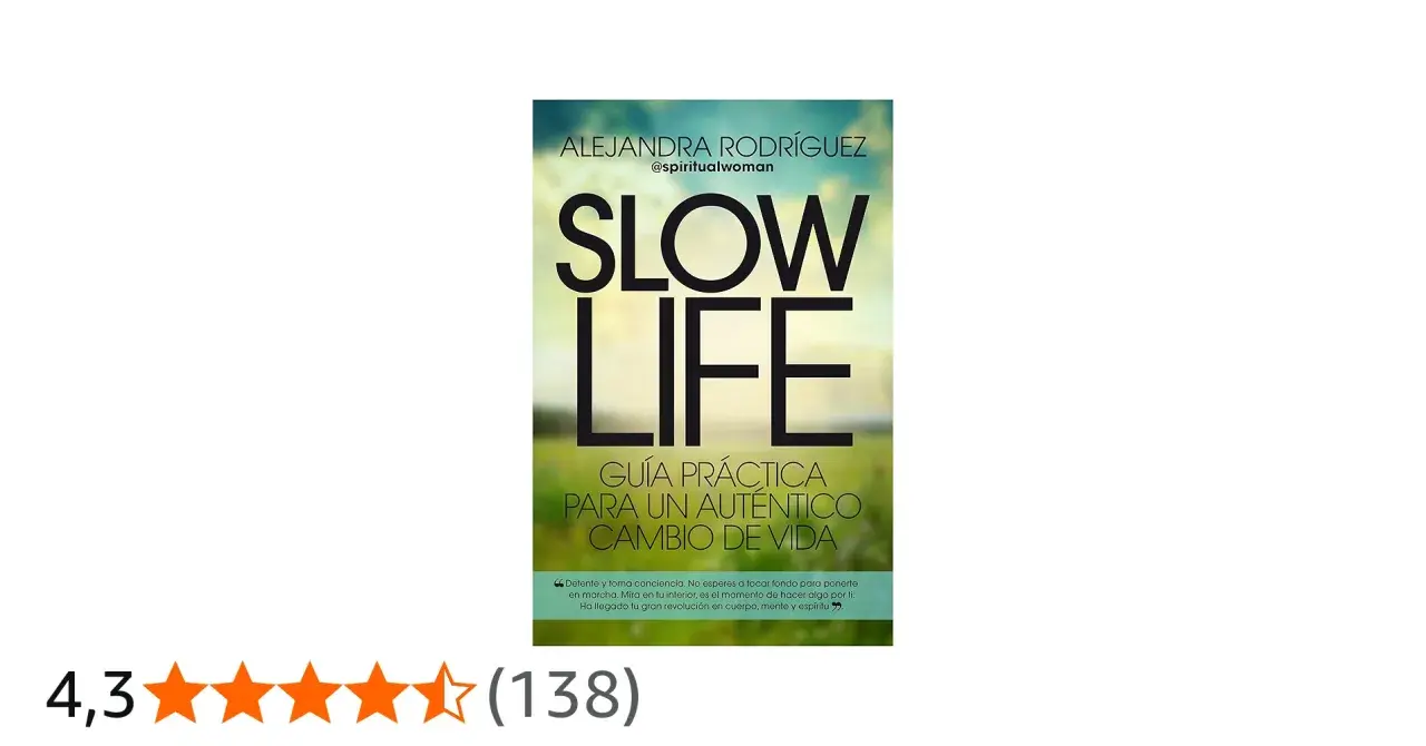Libro "Slow Life" de Alejandra Rodríguez, una guía práctica para un cambio de vida auténtico.
