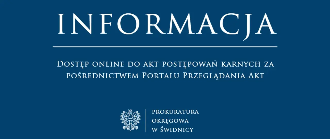 Informacja o dostępie online do akt postępowań karnych zgodnie z art. 73 kpa. Logo Prokuratury Okręgowej w Świdnicy.