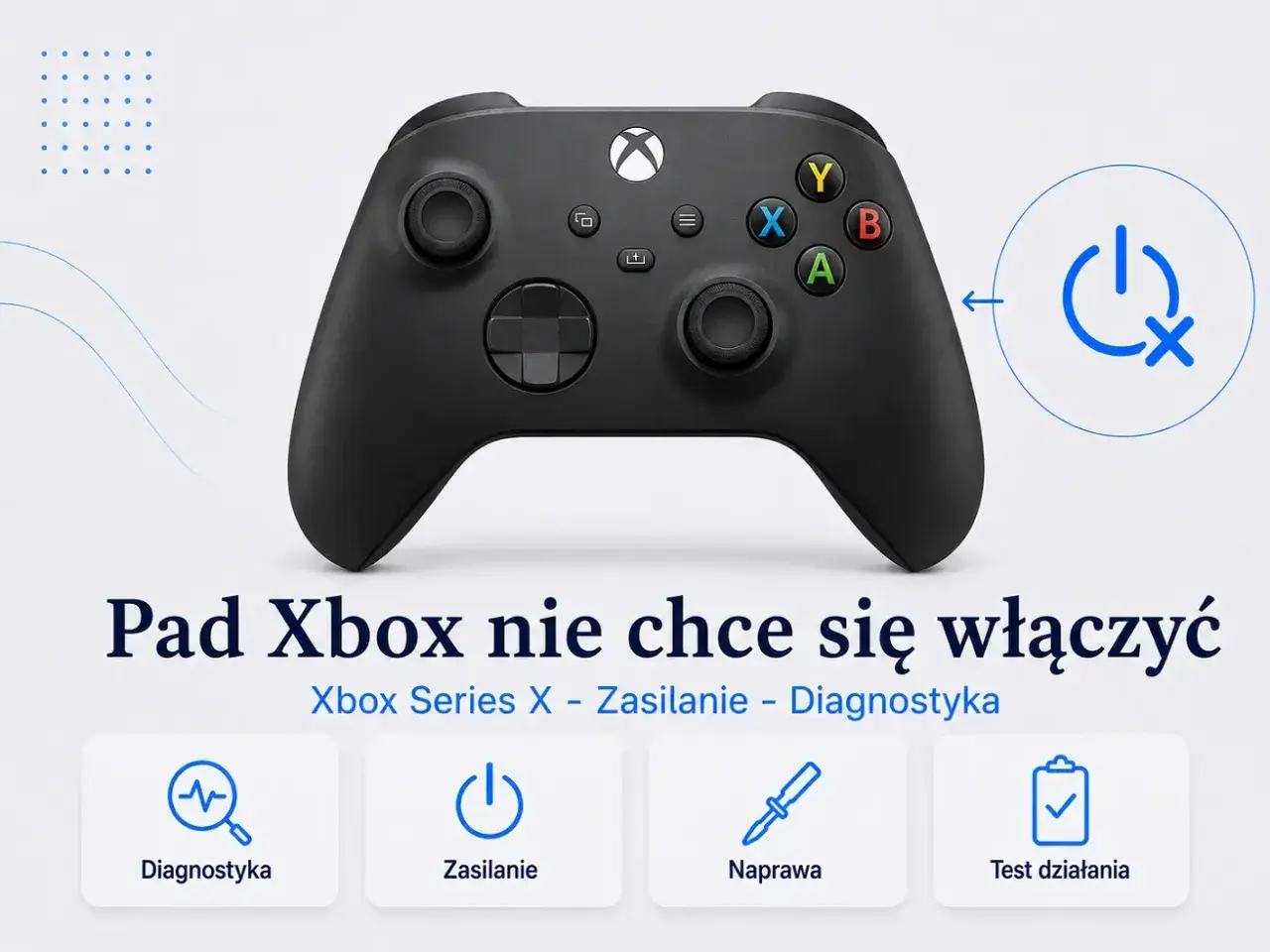 Czarny pad Xbox Series X nie chce się włączyć. Ikony sugerują diagnostykę, zasilanie, naprawę i test działania.