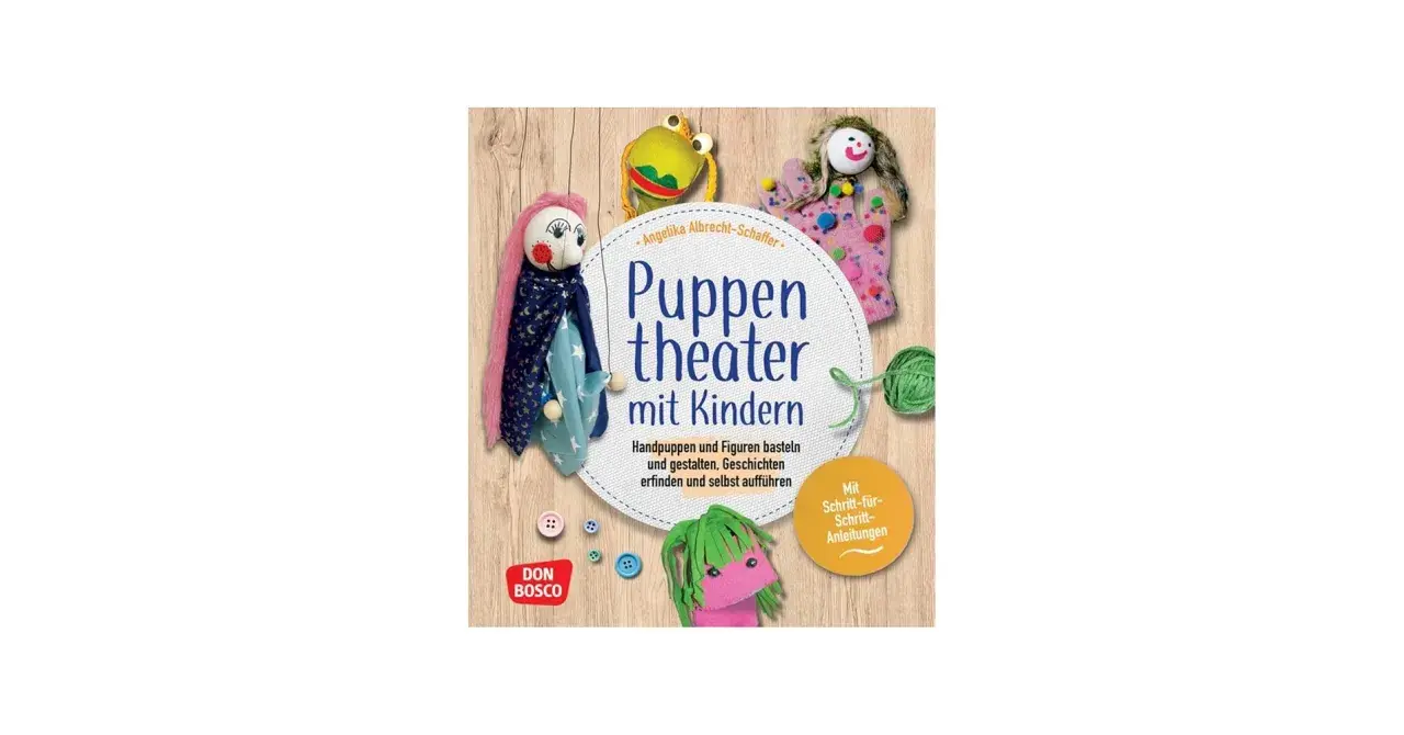 Buchcover "Puppentheater mit Kindern" zeigt bunte Handpuppen und Bastelmaterial. Hier finden Sie Ideen für puppentheater texte kostenlos.
