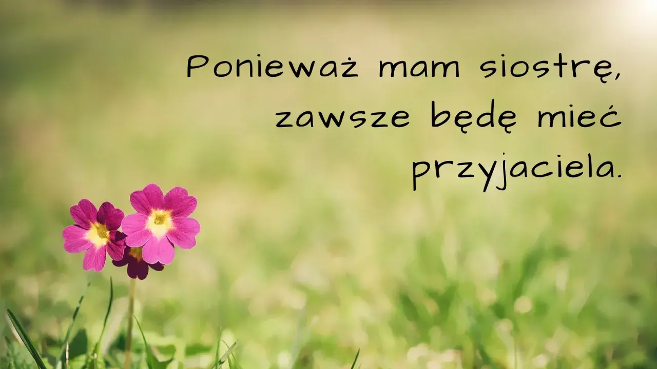 Najpiękniejsze cytaty o przyjaciółce, która stała się jak prawdziwa siostra