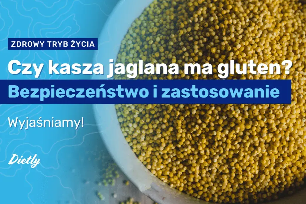 Kasza jaglana: z czego jest? Bez glutenu, goryczki i pełna zdrowia!