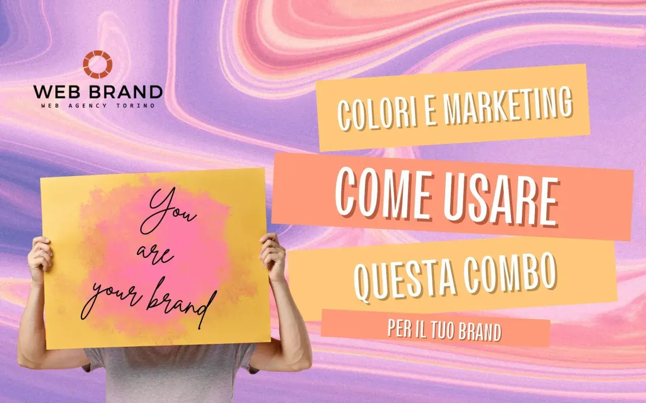Un poster con un logo "WEB BRAND" e la scritta "Colori e Marketing: Come usare questa combo per il tuo brand". I colori rari dello sfondo e dei cartelli creano un'atmosfera vivace.