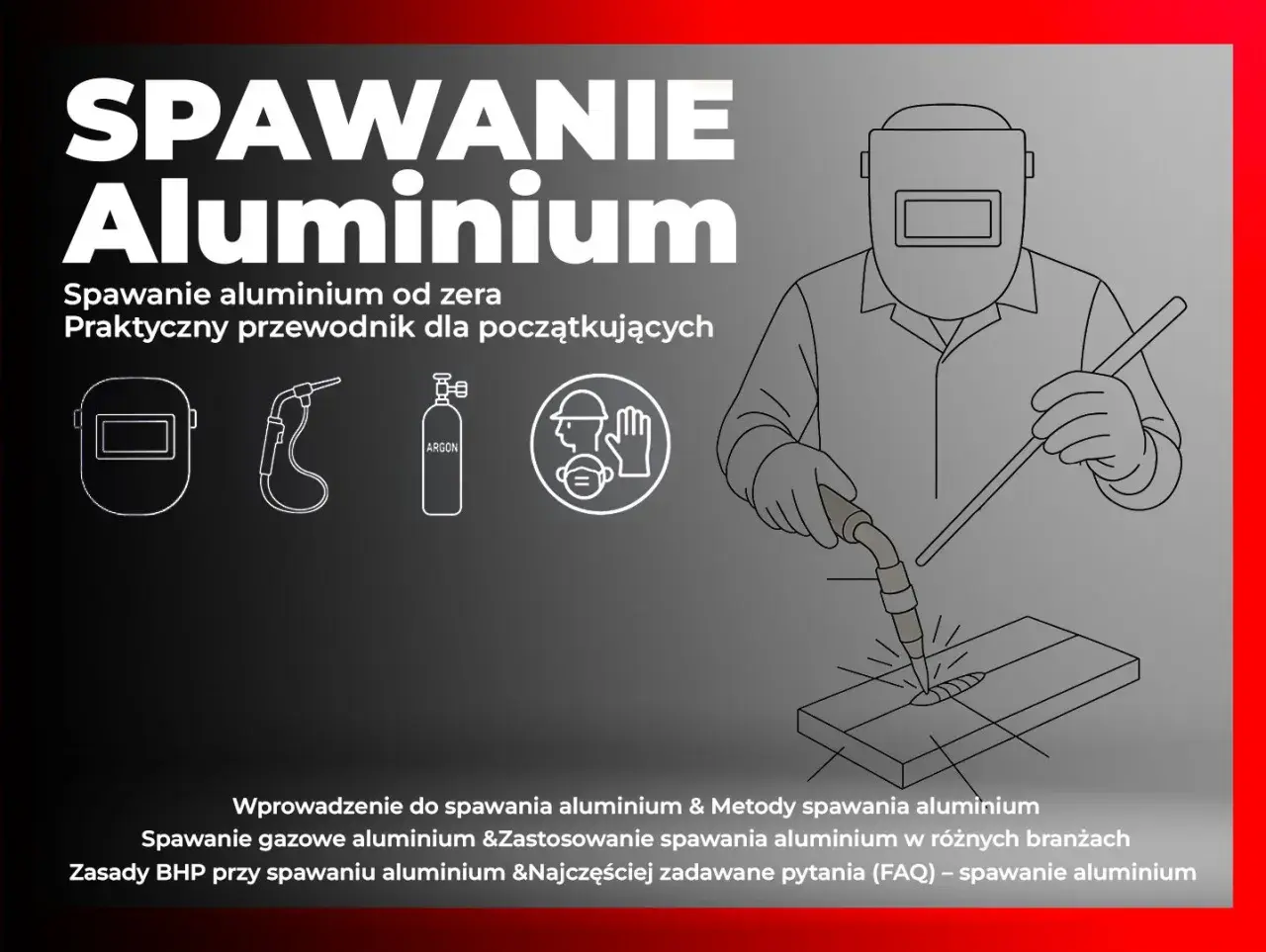 Ilustracja pokazuje, jak spawać aluminium. Widoczny spawacz w masce, palnik, butla z argonem i materiał do spawania.