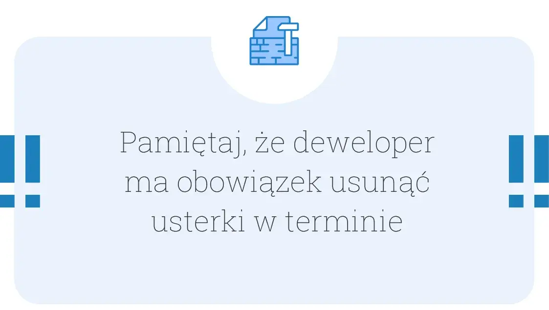 Co obejmuje rękojmia dewelopera? Sprawdź, co możesz zgłosić