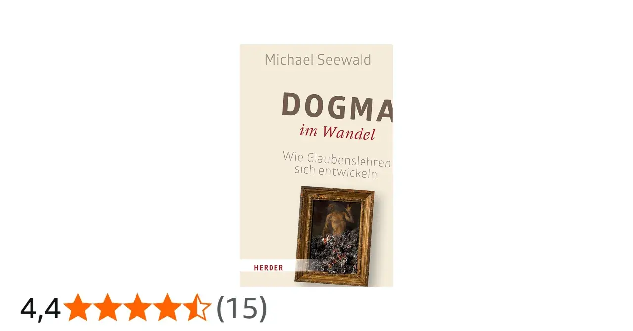 Buchcover "Dogma im Wandel" von Michael Seewald. Es erklärt die Dogmen Bedeutung und wie Glaubenslehren sich entwickeln.
