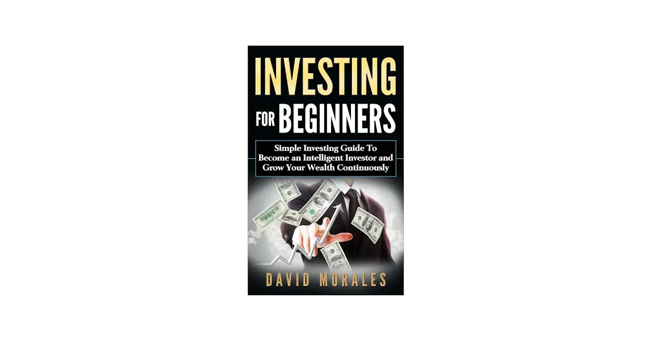Jak zacząć inwestować? Okładka książki "Investing for Beginners" Davida Moralesa, z mężczyzną w garniturze i unoszącymi się banknotami.